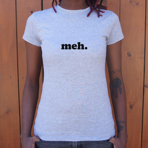 Meh T-Shirt (Ladies)