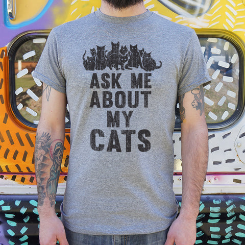 Ask Me About My Cats T-Shirt (Mens)