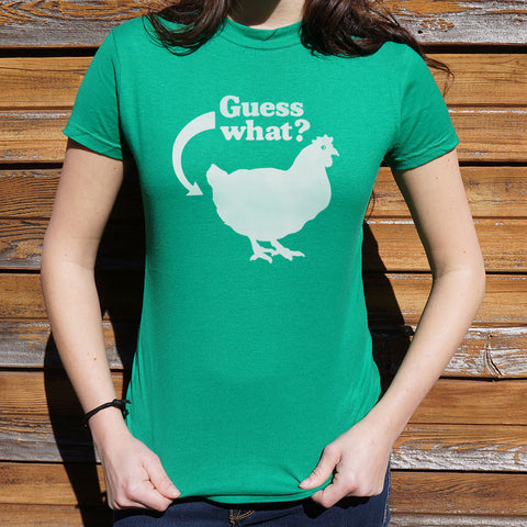 Guess What? Chicken Butt T-Shirt (Ladies)