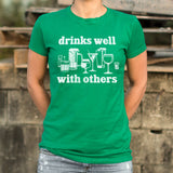 Drinks Well With Others T-Shirt (Ladies)