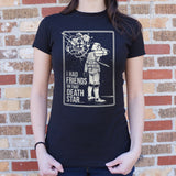 I Had Friends On That Death Star T-Shirt (Ladies)