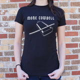 More Cowbell T-Shirt (Ladies)