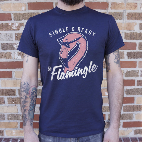 Single And Read To Flamingle  T-Shirt (Mens)