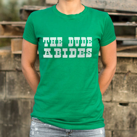 The Dude Abides T-Shirt (Ladies)