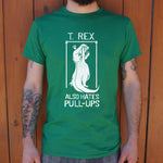 T.Rex Also Hate Pull Ups T-Shirt (Mens)