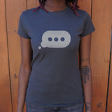 Typing Bubble T-Shirt (Ladies)