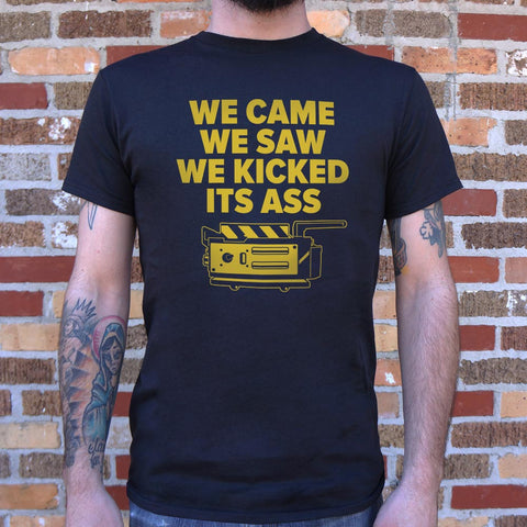 We Came We Saw We Kicked Its Ass T-Shirt (Mens)