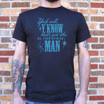 That's Just Like Your Opinion Man T-Shirt (Mens)